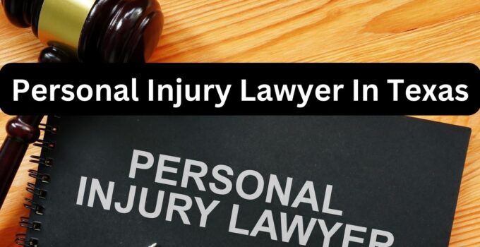 Personal Injury Lawyer In Texas